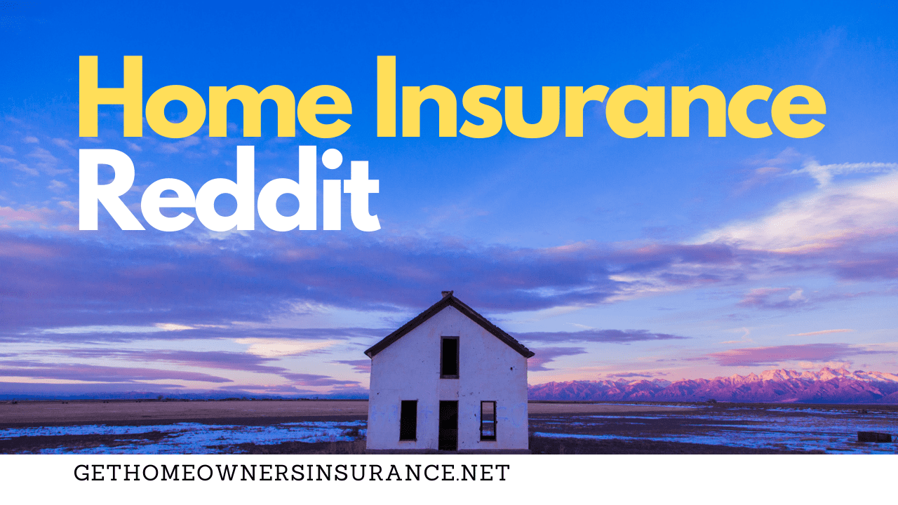 Home insurance reddit