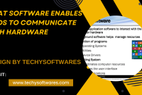 What software enables an os to communicate with hardware